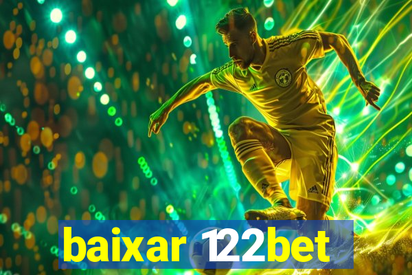 baixar 122bet